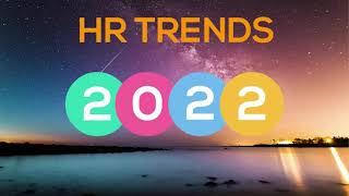 The HR trends that will characterize 2022 [upl. by Jemie]