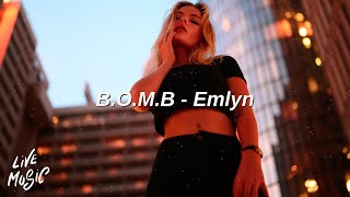 BOMB  Emlyn Lyrics [upl. by Alexei939]