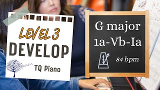 G major IaVbIa 84 bpm Level 3 Develop TQ Piano [upl. by Koloski]