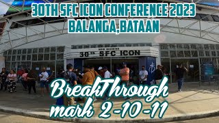 30th Sfc Icon Conference 2023BalangaBataanDay 1 BreakThroughWelcome homemaksietonyride [upl. by Alidus]