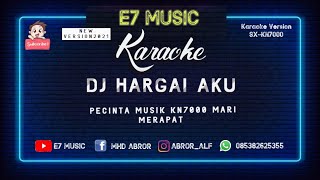 Karaoke Dj Hargai Aku Armada Dj XXX Cover Keyboard KN7000 [upl. by Ibocaj]