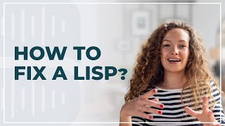 How to fix a Lisp [upl. by Xenia]