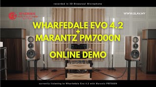 Wharfedale Evo 42 with Marantz PM7000N Online Demo By Style Laser Audio [upl. by Ellerad992]