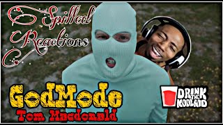 NEWTom Macdonald God Mode Reaction SPiLLED REACTION [upl. by Giles]