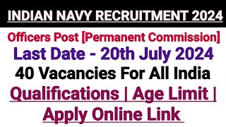 Indian Navy Recruitment 2024  For 12th Pass Outs  Officers Recruitment 2024 [upl. by Edorej130]