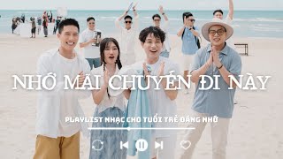 Các Bài Hát Lưu Giữ Từng Khoảnh Khắc Của TUỔI TRẺ Đáng Giá 2024  Playlist Nhạc Cho Thời Thanh Xuân [upl. by Egrog]