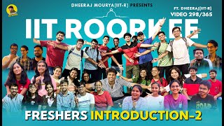 Freshers Introduction2 IIT Roorkee  Freshers Experience at IIT  Video 298365 [upl. by Norraf]