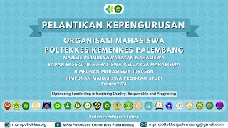 Pelantikan Ormawa Poltekkes Kemenkes Palembang Periode 2024 [upl. by Devon]