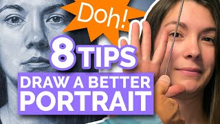 8 TIPS  DRAW A BETTER PORTRAIT Realistic Face From Life [upl. by Aleb863]