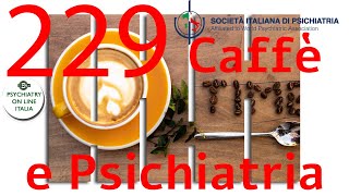 CAFFE amp PSICHIATRIA Andrea Fagiolini Gli antipsicotici son tutti uguali [upl. by Harms]