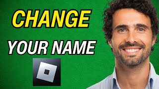 How To Change Your Roblox Name 2024 [upl. by Fairweather306]