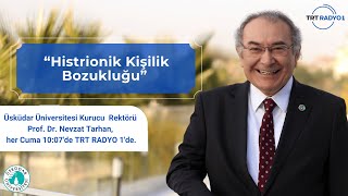 Histrionik Kişilik Bozukluğu l TRT Radyo 1 l AİLECE [upl. by Llezniuq]