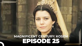 Magnificent Century Kosem Episode 25 English Subtitle [upl. by Moor521]