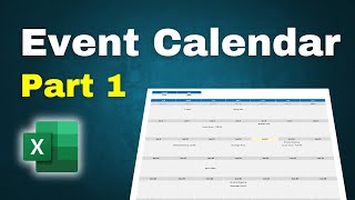 How to Make an Event Calendar in Excel  Part 1 [upl. by Epul]