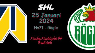 HV71 VS RÖGLE  25 JANUARI 2024  HIGHLIGHTS  SHL [upl. by Conlon]