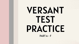 Versant Test Practice Part A to F [upl. by Bartel503]