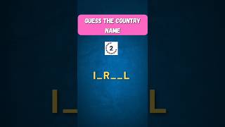 Guess the Country with Missing Letters 🔥 shorts BRAINGAME GuessTheWord trending [upl. by Gem834]