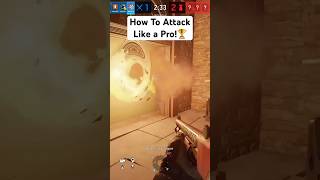 How To Attack Like a Pro R6 Siege 🥇 shorts rainbowsixsiege [upl. by Rube]