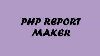 PHPMAKER DAN PHP REPORT MAKER SUPERMARKET [upl. by Poland463]