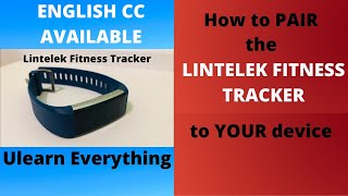 How to pair the Lintelek Fitness Tracker  Tutorial Eng Sub [upl. by Eirallam]