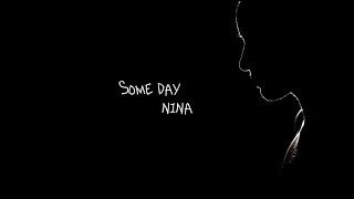 Nina  Someday Lyrics [upl. by Chemar172]