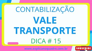 Dica  15 Vale Transporte Contabilização [upl. by Ellenod282]