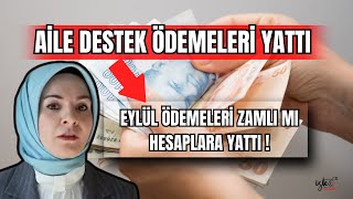 AİLE DESTEK EYLÜL ÖDEMELERİ ZAMLI MI YATTI ÖDEMELER YATTI SORGULA [upl. by Hock270]