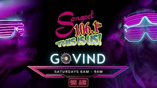 Promo  Govind on Sangeet 1061FM Saturdays 6am9am [upl. by Callean38]