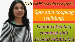 C13 NMR spectroscopy  chemical shift amp spinspin splitting coupling in carbon 13 NMR spectroscopy [upl. by Rehpotsyrk]