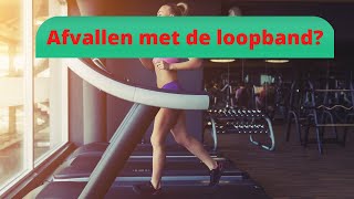 Snel Afvallen Met de Loopband Zó Doe Je Dat [upl. by Yllus917]