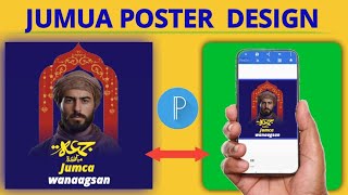 sida loo sameeyo poster jumca mubaarak  poster design  pixellab Afsomali [upl. by Anilesor24]