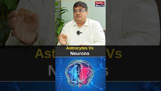 Astrocytes Vs Neurons l Dr Venkatesh Yeddula shorts MedPlusONETV [upl. by Sama]