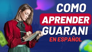 Como aprender  GUARANI EN ESPAÑOL  Preguntas e informaciones [upl. by Ayiak]