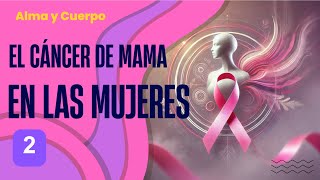 El cáncer de mama en las mujeres 2 cancerdemamacuraholistica curacancerdemama [upl. by Ayanej]