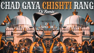 Mujhe Chad Gaya Chishti Rang Rang  EDM Remix  मुझे चढ़ गया चिश्ती रंग रंग  New Dj Remix Qawwali 🔥 [upl. by Htinek]