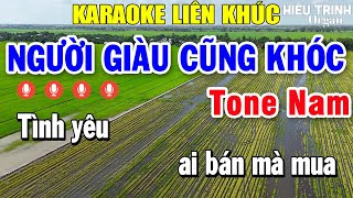 Karaoke Liên Khúc Người Giàu Cũng Khóc Tone Nam  Nhạc Sống Karaoke Tuyển Chọn Hay Nhất [upl. by Cima]