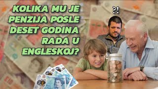 Kolika mu je penzija posle deset godina rada u Engleskoj 💷 [upl. by Nyl]