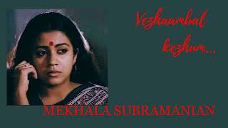 Vezhambal kezhum  172  MEKHALA SUBRAMANIAN  Cover song  Soft version  Unplugged [upl. by Lole]