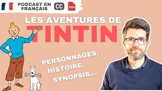 Les aventures de Tintin  Podcast en français COURANT avec soustitres [upl. by Cerf]