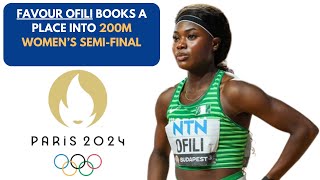 2024 OLYMPICS  FAVOUR OFILI QUALIFIES FOR WOMENS 200M SEMIFINAL200meter 2024olympics [upl. by Panthia]