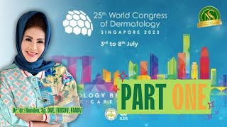 25th World Congress Of Dermatology Singapore 2023  Part 1 [upl. by Zilada]