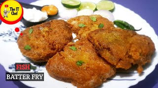 Kolkata Style FISH BATTER FRY  CRISPY BATTER FRIED FISH  FISH BATTER FRY by TheITChef [upl. by Nylarahs]