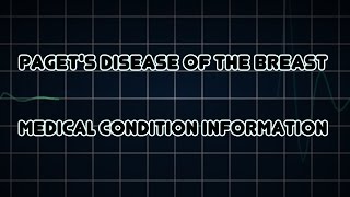 Pagets disease of the breast Medical Condition [upl. by Short792]