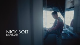 Nick Bolt  quotDisparamequot Official Video [upl. by Gesner593]