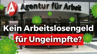 Als Ungeimpfter Arbeitslosengeld Gefährlicher Fehler [upl. by Bucella]