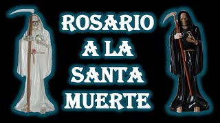 ROSARIO A LA SANTA MUERTE [upl. by Oringas]