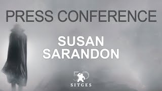 Sitges 2017 Press conference  Susan Sarandon [upl. by Einnok834]