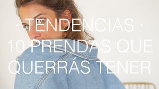 Las 10 prendas que querrás tener  Tendencias Primavera 16 [upl. by Yorgerg]