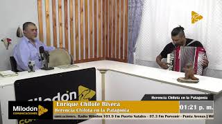 Herencia Chilota en la Patagonia Conduce Enrique Chilote Rivera [upl. by Ravid]