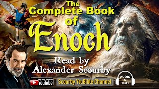 Complete Book of Enoch by Alexander Scourby Number 1 Video on Scourby YouBible Channel [upl. by Treblihp]